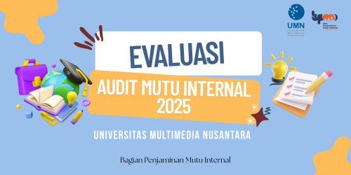 Biro Penjaminan Mutu Internal Evaluasi Kegiatan Audit Mutu Internal UMN 2025
